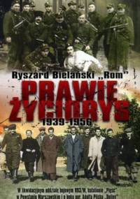Prawie życiorys 1939-1956 - Ryszard Bielański