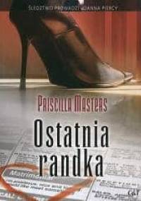Ostatnia randka - Priscilla Masters