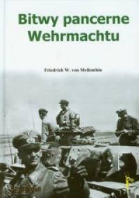 Bitwy pancerne Wehrmachtu - Friedrich W. Von Mellenthin