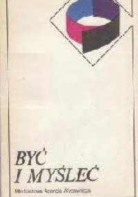 Być i myśleć. Rozmowy o filozofii - Józef Bańka