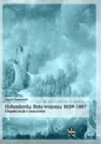 Holenderska flota wojenna 1639-1667. Organizacja i znaczenie. - Anna Pastorek