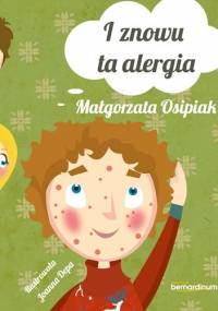 I znowu ta alergia - Małgorzata Osipiak