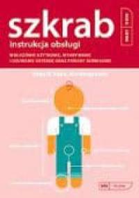 Szkrab. Instrukcja obsługi - Kuhn Brett R., Joe Borgenicht