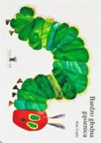 Bardzo głodna gąsienica - Eric Carle