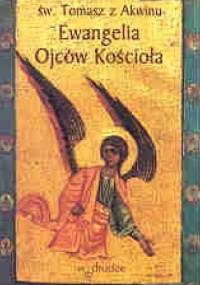 Ewangelia Ojców Kościoła - Tomasz z Akwinu