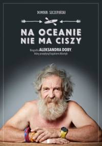 Na oceanie nie ma ciszy - Dominik Szczepański