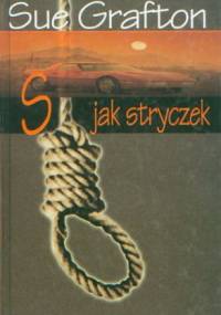 S jak stryczek - Sue Grafton