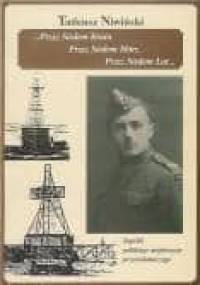 Przez siedem krain, przez siedem mórz, przez siedem lat ńzapiski polskiego artylerzysty przeciwlotniczego. - Tadeusz Niwiński