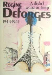 A diabeł wciąż się śmieje - Régine Deforges