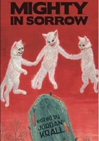 Mighty in Sorrow. A Tribute to David Tibet & Current 93 - Jordan Krall