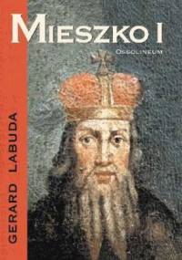 Mieszko I - Gerard Labuda