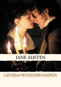 Lady Susan. Watsonowie. Sanditon - Jane Austen