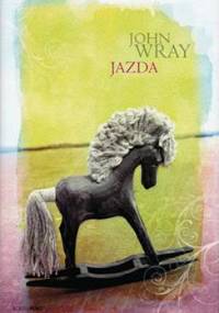 Jazda - John Wray
