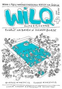 Wilq Superbohater: Powrót na basen w Suchym Borze - Tomasz Minkiewicz, Bartosz Minkiewicz