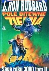 Pole bitewne Ziemia, t.2 - L. Ron Hubbard