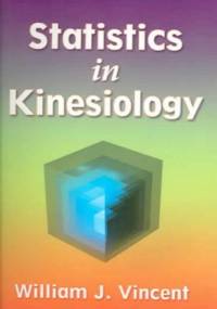 Statistics In Kinesiology - William J. Vincent