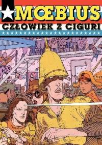 Człowiek z Ciguri - Jean Giraud