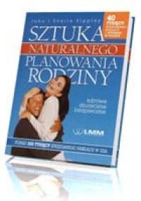 Sztuka naturalnego planowania rodziny - John Kippley, Sheila Kippley