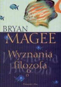 Wyznania Filozofa - Bryan Magee