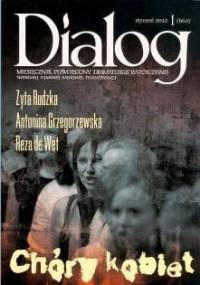 Dialog, nr 1 (662) / styczeń 2012. Chóry kobiet