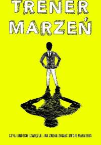 Trener Marzeń - Krzysztof Piersa