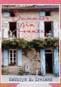 Summers in France - Kathryn Ireland