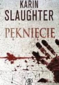 Pęknięcie - Karin Slaughter