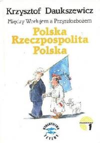 Polska Rzeczpospolita Polska - Krzysztof Daukszewicz
