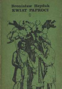 Kwiat paproci - Bronisław Heyduk