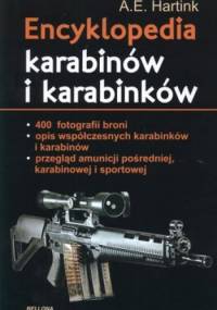 Encyklopedia karabinów i karabinków - A.E. Hartink