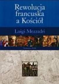 Rewolucja francuska a kościół - Luigi Mezzadri