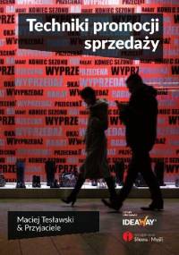 Techniki promocji sprzedaży - Maciej Tesławski