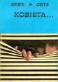 Kobieta... - Gene A. Getz