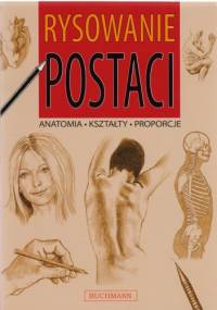 Rysowanie postaci. Anatomia kształty proporcje - Barrington Barber
