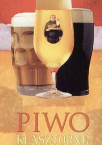 Piwo klasztorne i domowe - Grzegorz Sieczkowski