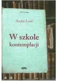 W szkole kontemplacji - André Louf