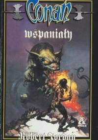 Conan wspaniały - Robert Jordan