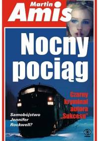 Nocny pociąg - Martin Amis