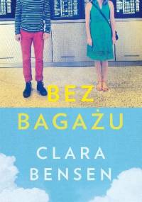 Bez bagażu - Clara Bensen