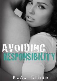 Avoiding Responsibility - K.A. Linde