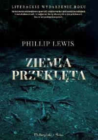 Ziemia przeklęta - Phillip Lewis