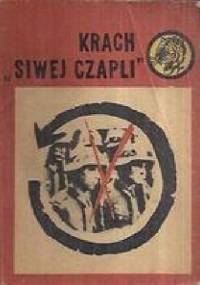 Krach Siwej Czapli - Leszek Moczulski