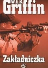 Zakładniczka - W.E.B. Griffin