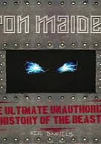 Iron Maiden - Kompletna nieautoryzowana historia bestii - Neil Daniels
