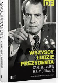 Wszyscy ludzie prezydenta - Bob Woodward, Carl Bernstein