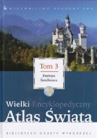Wielki Encyklopedyczny Atlas Świata - Europa Środkowa (Tom 3) - praca zbiorowa
