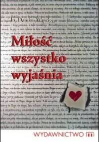 Miłość wszystko wyjaśnia - Damian Wąsek
