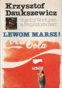 Lewom Marsz - Krzysztof Daukszewicz