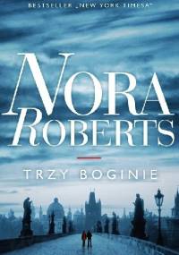 Trzy boginie - Nora Roberts