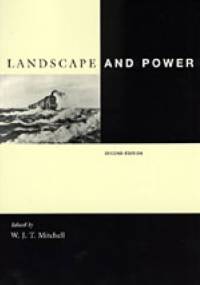 Landscape and Power - W. J. T. Mitchell